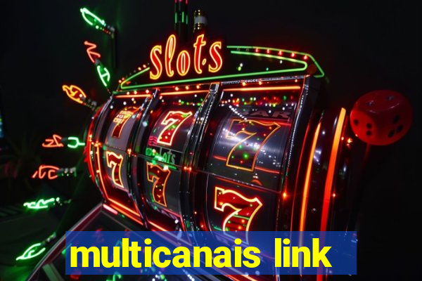 multicanais link