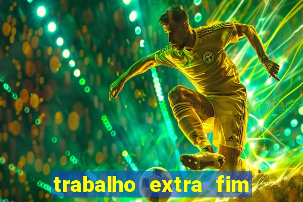 trabalho extra fim de semana porto