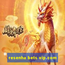 resenha bets vip.com