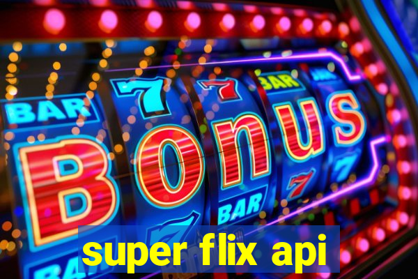 super flix api