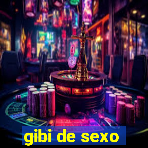 gibi de sexo