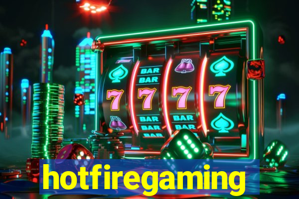 hotfiregaming