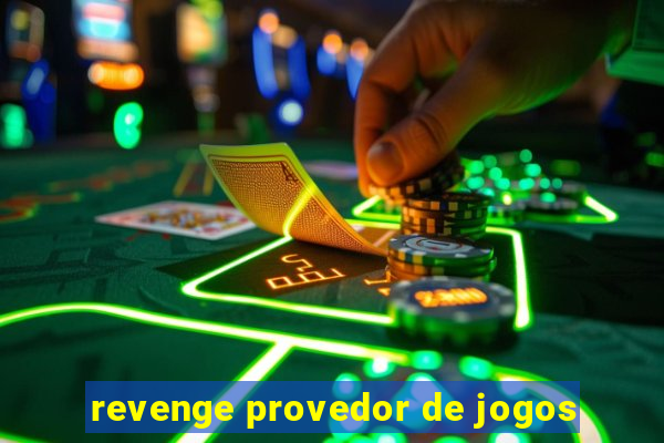 revenge provedor de jogos