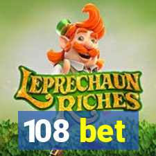 108 bet