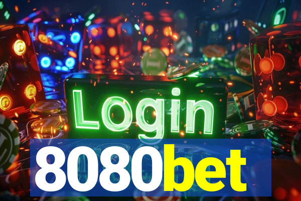 8080bet