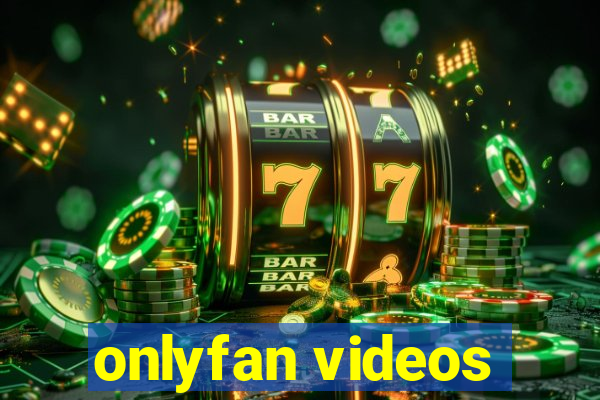onlyfan videos