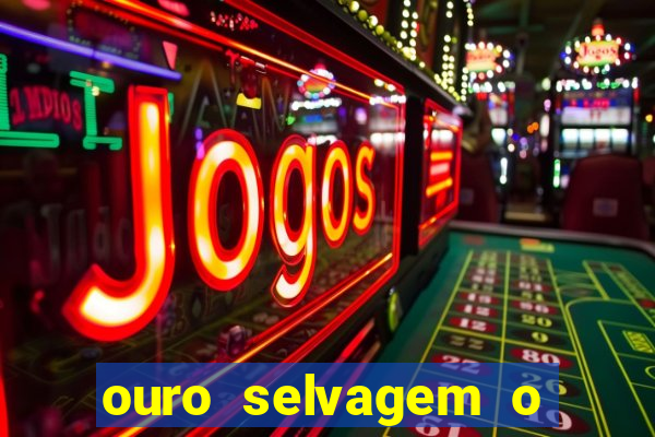 ouro selvagem o que aconteceu na vida real