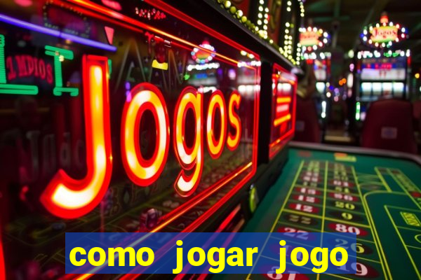 como jogar jogo sem abaixar