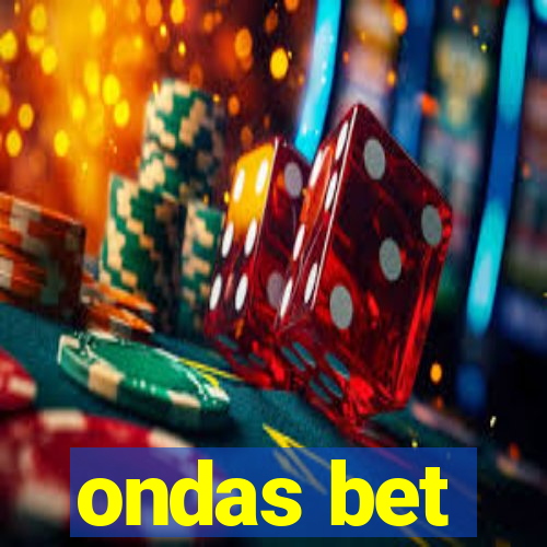 ondas bet