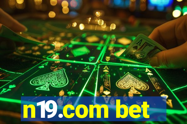 n19.com bet