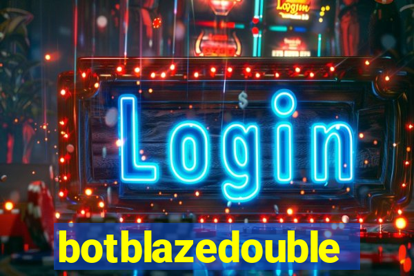 botblazedouble