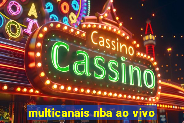 multicanais nba ao vivo