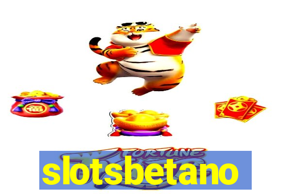 slotsbetano