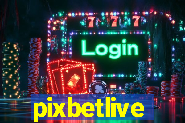pixbetlive