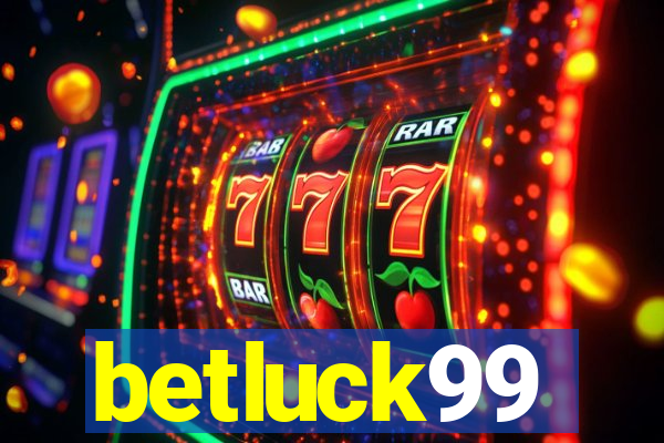 betluck99