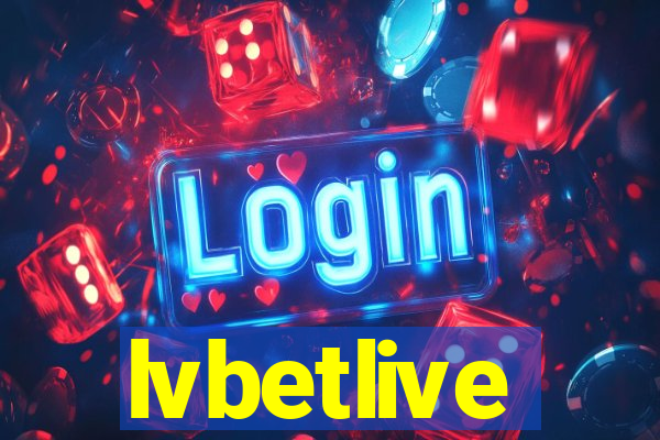 lvbetlive