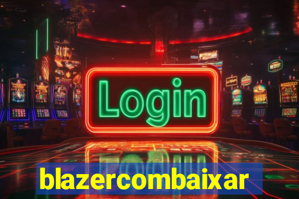 blazercombaixar