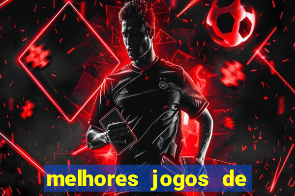 melhores jogos de ganhar dinheiro de verdade