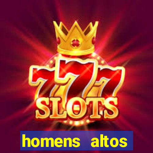 homens altos sarados pelados
