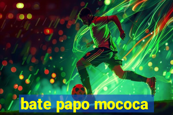 bate papo mococa