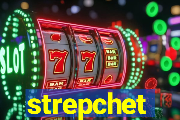 strepchet