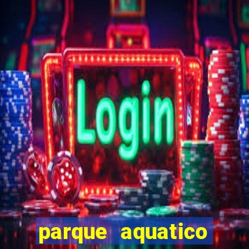 parque aquatico aguas claras feira de santana bahia