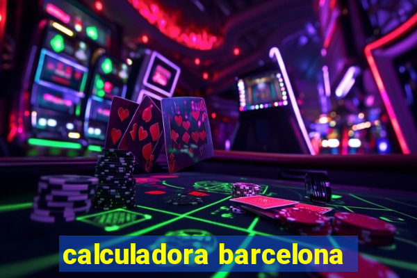 calculadora barcelona