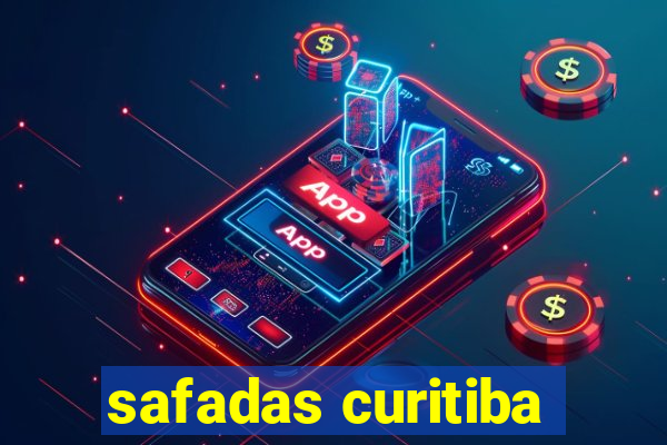 safadas curitiba