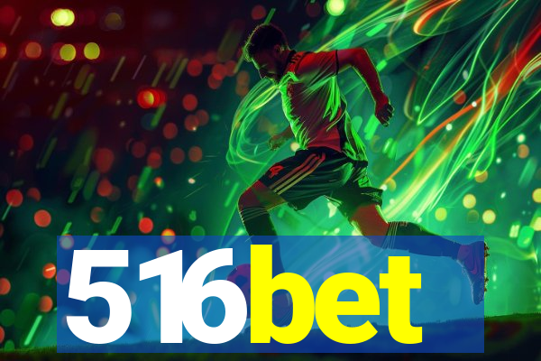 516bet
