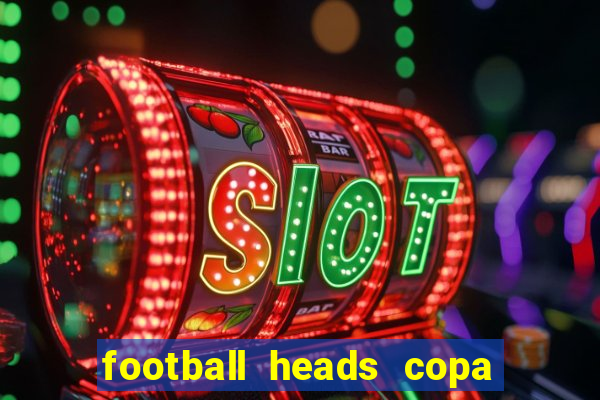 football heads copa libertadores 2015