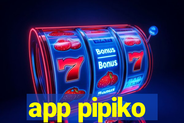 app pipiko
