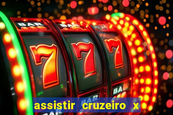 assistir cruzeiro x flamengo multicanais