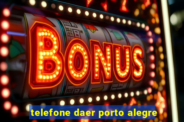 telefone daer porto alegre
