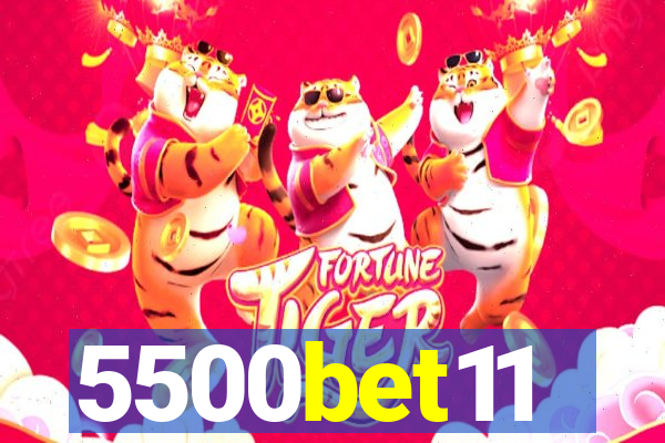 5500bet11