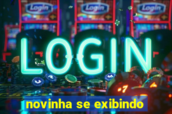 novinha se exibindo