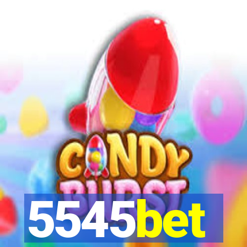 5545bet