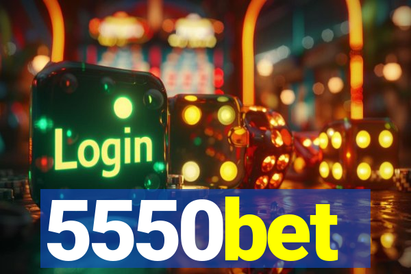 5550bet