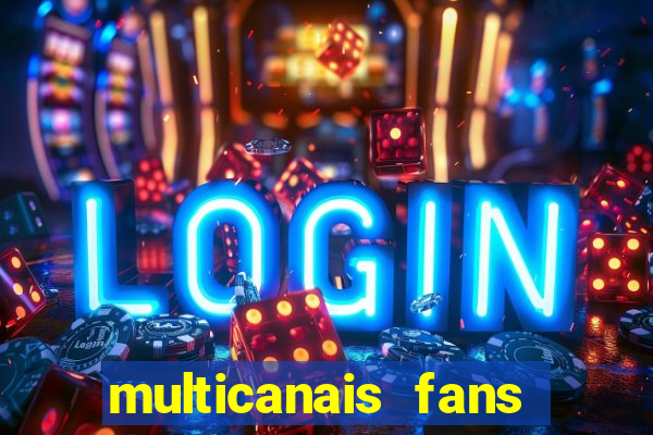 multicanais fans jogo ao vivo
