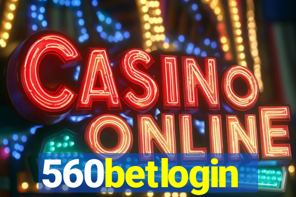 560betlogin