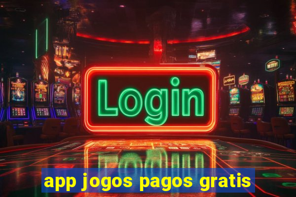 app jogos pagos gratis