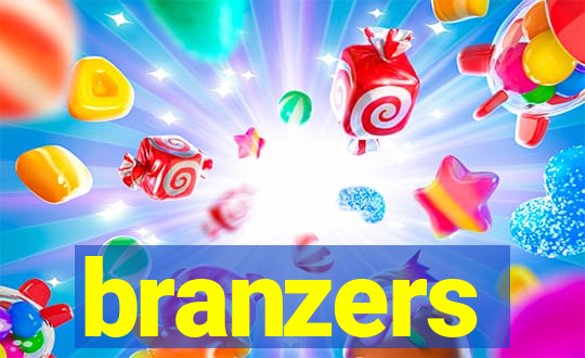 branzers