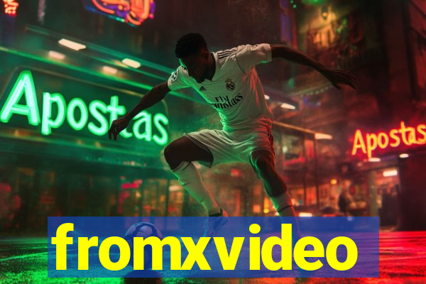 fromxvideo