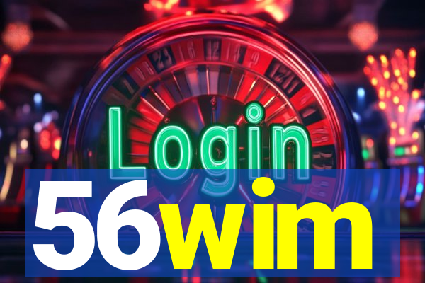 56wim