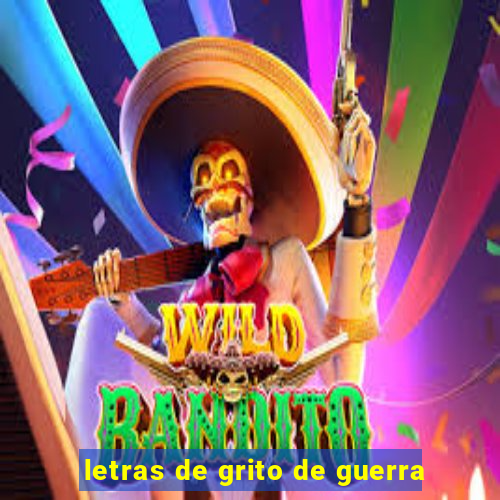 letras de grito de guerra