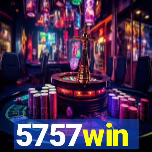 5757win