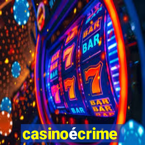 casinoécrime