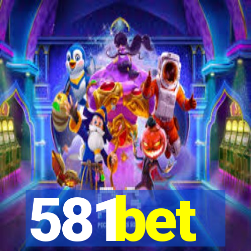 581bet