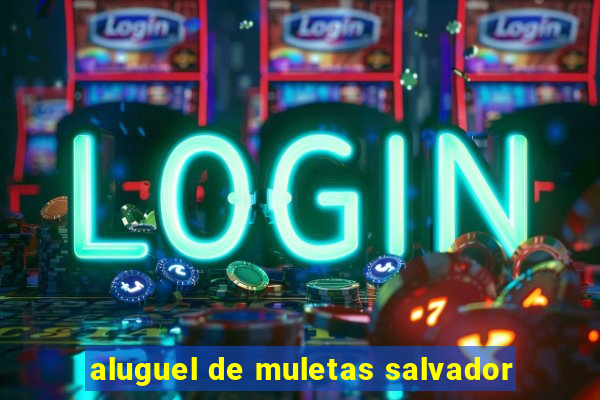 aluguel de muletas salvador