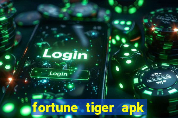 fortune tiger apk dinheiro infinito