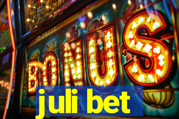 juli bet